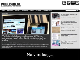 Na vandaag... 