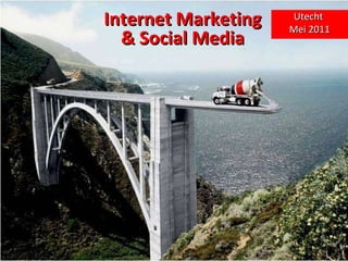 Internet Marketing & Social Media Utecht  Mei 2011 