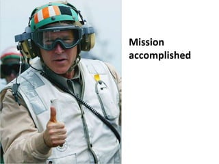 Mission accomplished