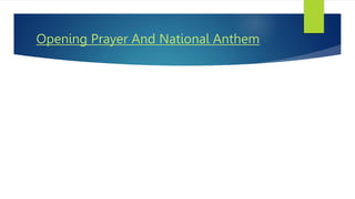 Opening Prayer And National Anthem
 