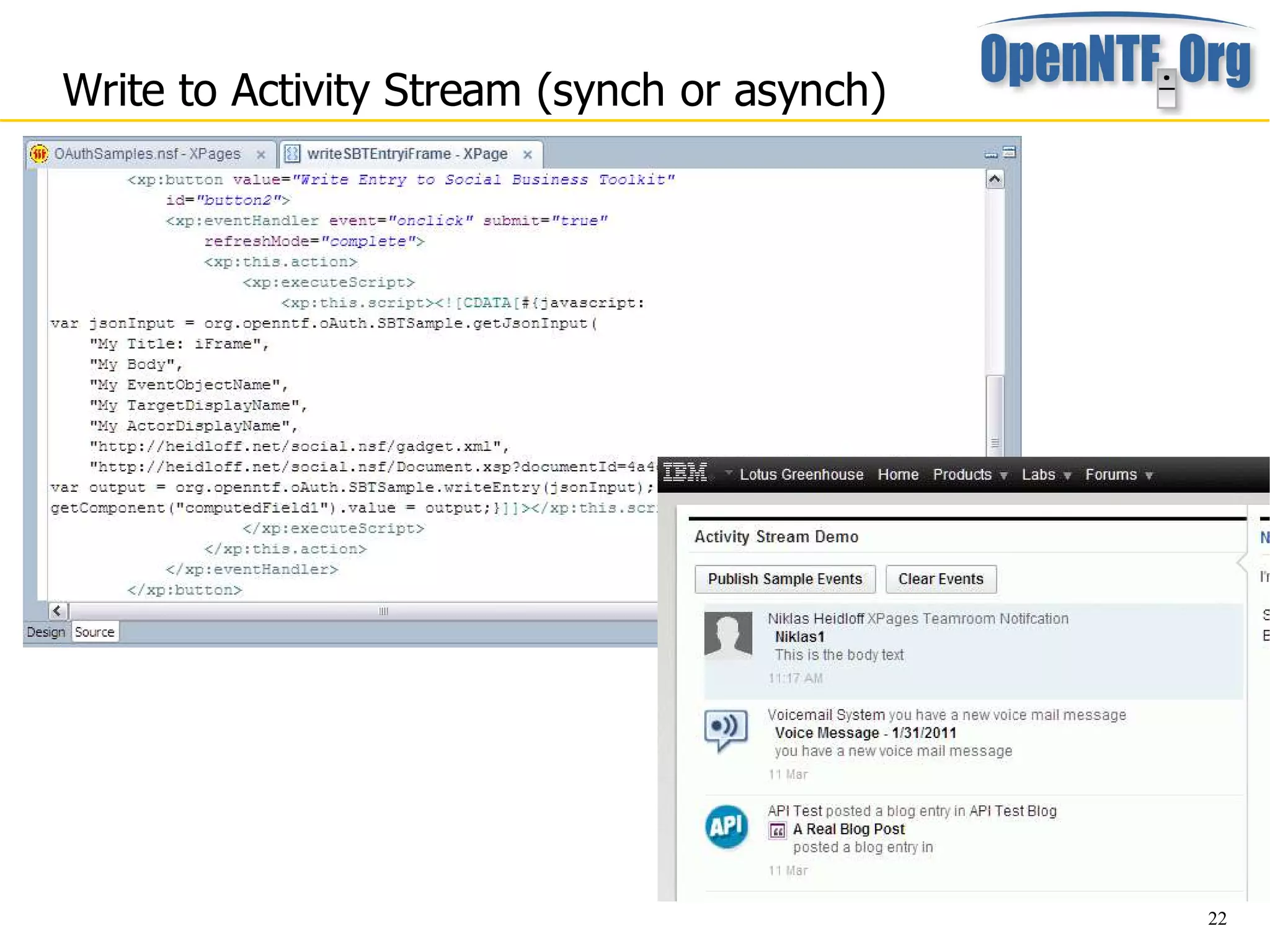 Write to Activity Stream (synch or asynch)




                                             22
 