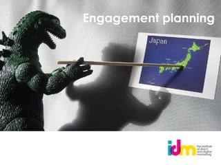 Engagement planning
 