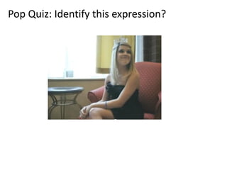 Pop Quiz: Identify this expression?
 