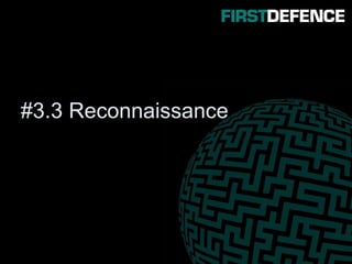 #3.3 Reconnaissance
 