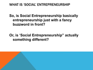 Social entrepreneurship Slide 4