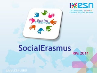 SocialErasmus RPs 2011
 