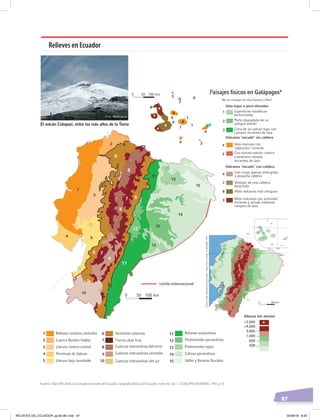 87
>5.000
>4.000
3.000
1.000
600
300
90°W
0°
78°W
0° 0°
78°W
Relieves en Ecuador
Límite internacional
El volcán Cotopaxi, entre los más altos de la Tierra
Fuente: Alain Winckell, Los paisajes naturales del Ecuador. Geografía Básica del Ecuador, tomo IV, vol. 1, CEDIG/IPGH/IGM/IRD, 1997, p. 4.
Foto: El Comercio
RELIEVES DEL ECUADOR; pp.82-98 .indd 87 05/06/18 8:33
 