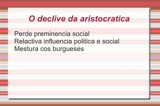 A industrialización: a fabrica e a mecanización  O sistema artesanal 