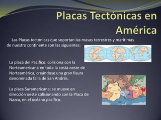 4.      Gondwana se fragmento en 4 masas continentales: África, Antártida, la India y Suramérica. Suramérica se alejo hacia el Noroeste para encontrarse posteriormente con América del Norte, que se desplazaba hacia el Suroeste.5.       Hace 70 millones de anos, Norteamérica y Suramérica seguían alejándose hacia el Oeste, separándose del resto de las masas continentales. 