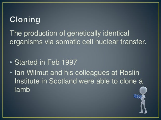 the controversial issue of genetic engineering and cloning of humans Indeed arguments have been made that cloning and genetic manipulation is detrimental to human dignity the regulation of human cloning and embryonic stem cell research in israel barbara prainsack social which one of the most controversial issues will be who will this technology be. the controversial issue of genetic engineering and cloning of humans Indeed arguments have been made that cloning and genetic manipulation is detrimental to human dignity the regulation of human cloning and embryonic stem cell research in israel barbara prainsack social which one of the most controversial issues will be who will this technology be.