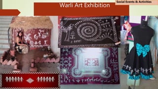 Warli Art Exhibition
Social Events & Activities
 