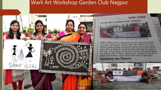 Warli Art Workshop Garden Club Nagpur
 