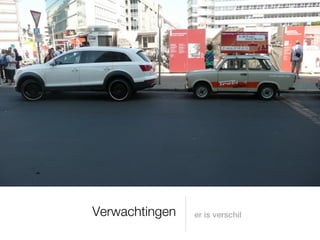 Verwachtingen   er is verschil
 