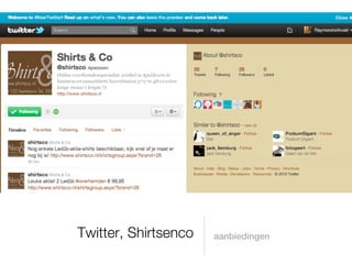 Twitter, Shirtsenco   aanbiedingen
 