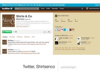 Twitter, Shirtsenco   aanbiedingen
 