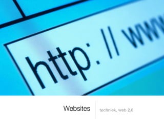 Websites   techniek, web 2.0
 