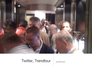 Twitter, Trendtour   snelheid
 