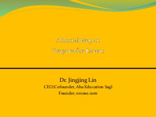 Dr. Jingjing Lin
CEO/Cofounder, Aha Education Sagl
Founder, ovcose.com
 