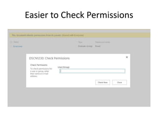 Easier to Check Permissions
 