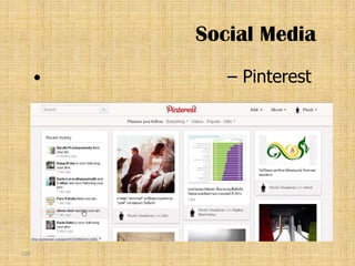 Social Media
            – Pinterest




120
 