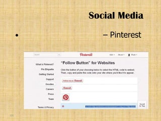 Social Media
            – Pinterest




131
 