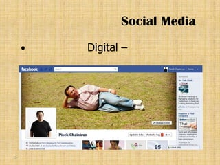 Social Media
        Digital –




15
 