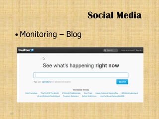 Social Media
       Monitoring   – Blog




152
 