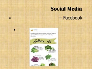 Social Media
               – Facebook –

         




44
 