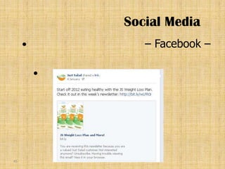 Social Media
               – Facebook –

         




45
 