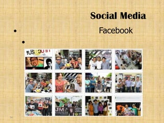 Social Media
             Facebook
         




54
 