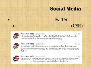 Social Media
             Twitter
                       (CSR)




59
 