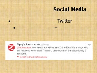 Social Media
                Twitter
            –




62
 