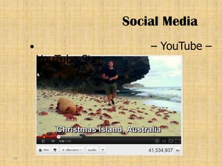 Social Media
                           – YouTube –
         YouTube Star




69
 