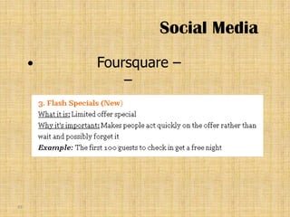 Social Media
        Foursquare –
             –




93
 