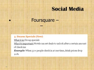 Social Media
        Foursquare –
             –




94
 