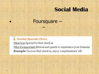 Social Media
        Foursquare –
             –




95
 