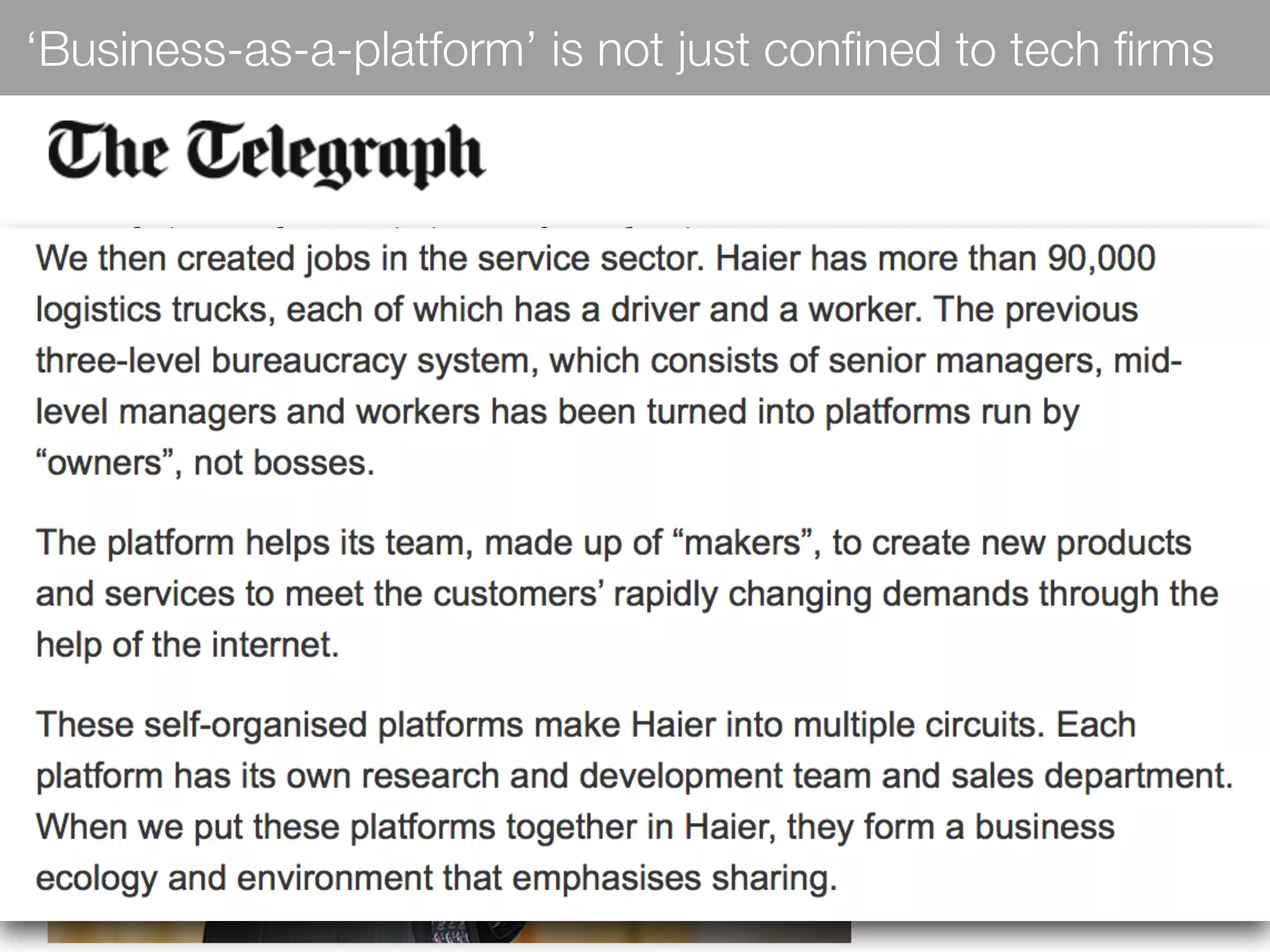 ‘Business-as-a-platform’ is not just conﬁned to tech ﬁrms
 
