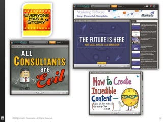 ©2013 LinkedIn Corporation. All Rights Reserved. 14
 