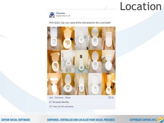 26
P r o p r i e t a r y & C o n f i d e n t i a l
Location
 