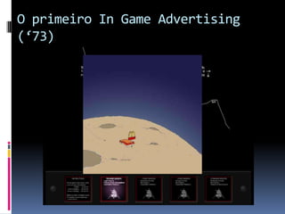 O primeiro In Game Advertising (‘73)