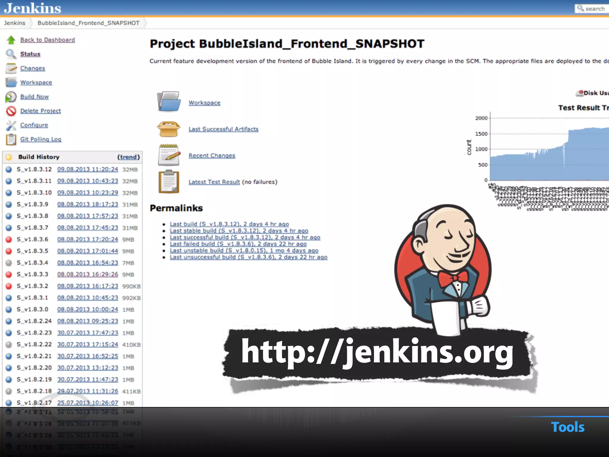 Tools
http://jenkins.org
 