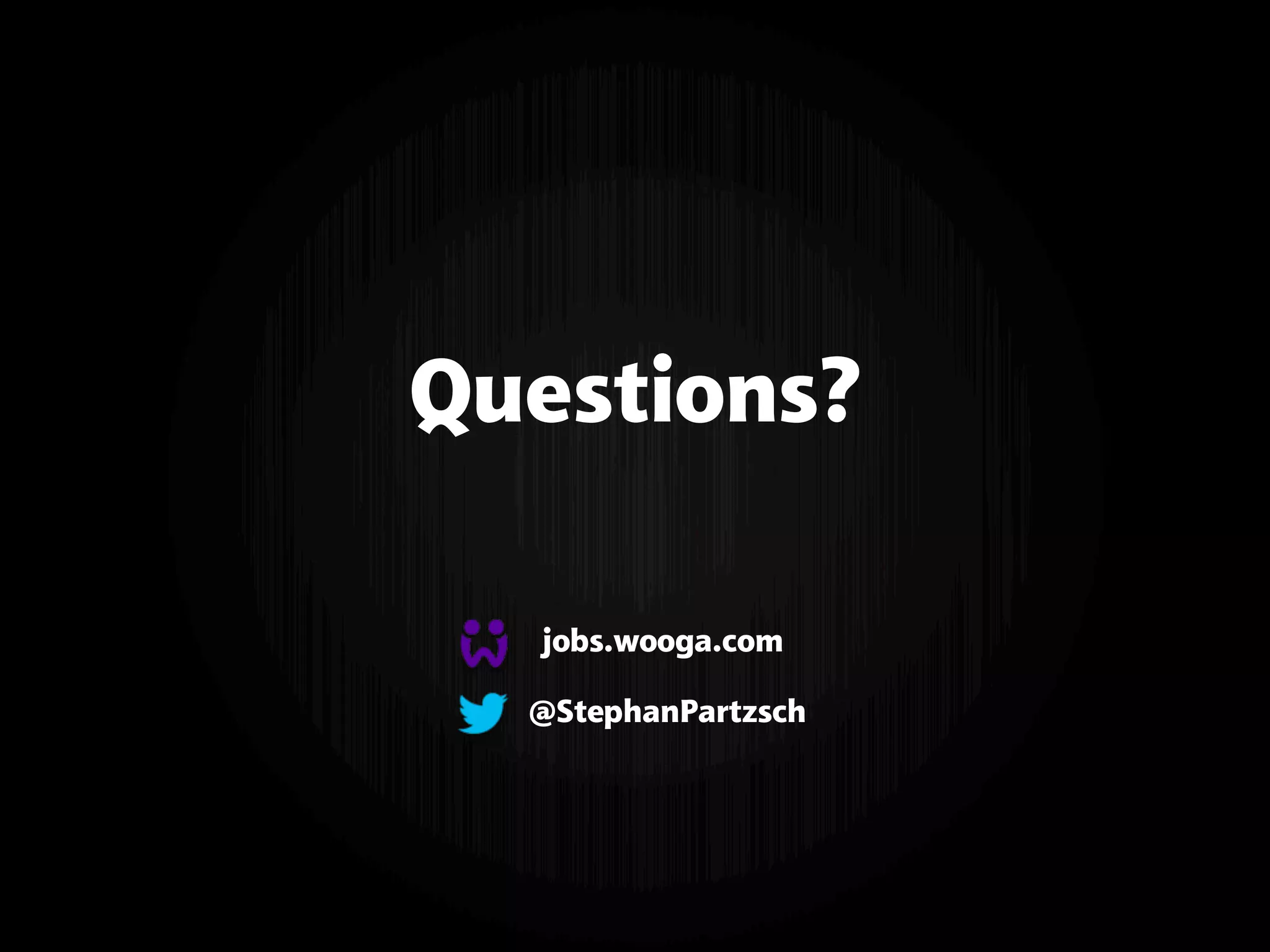 Questions?
jobs.wooga.com
@StephanPartzsch
 