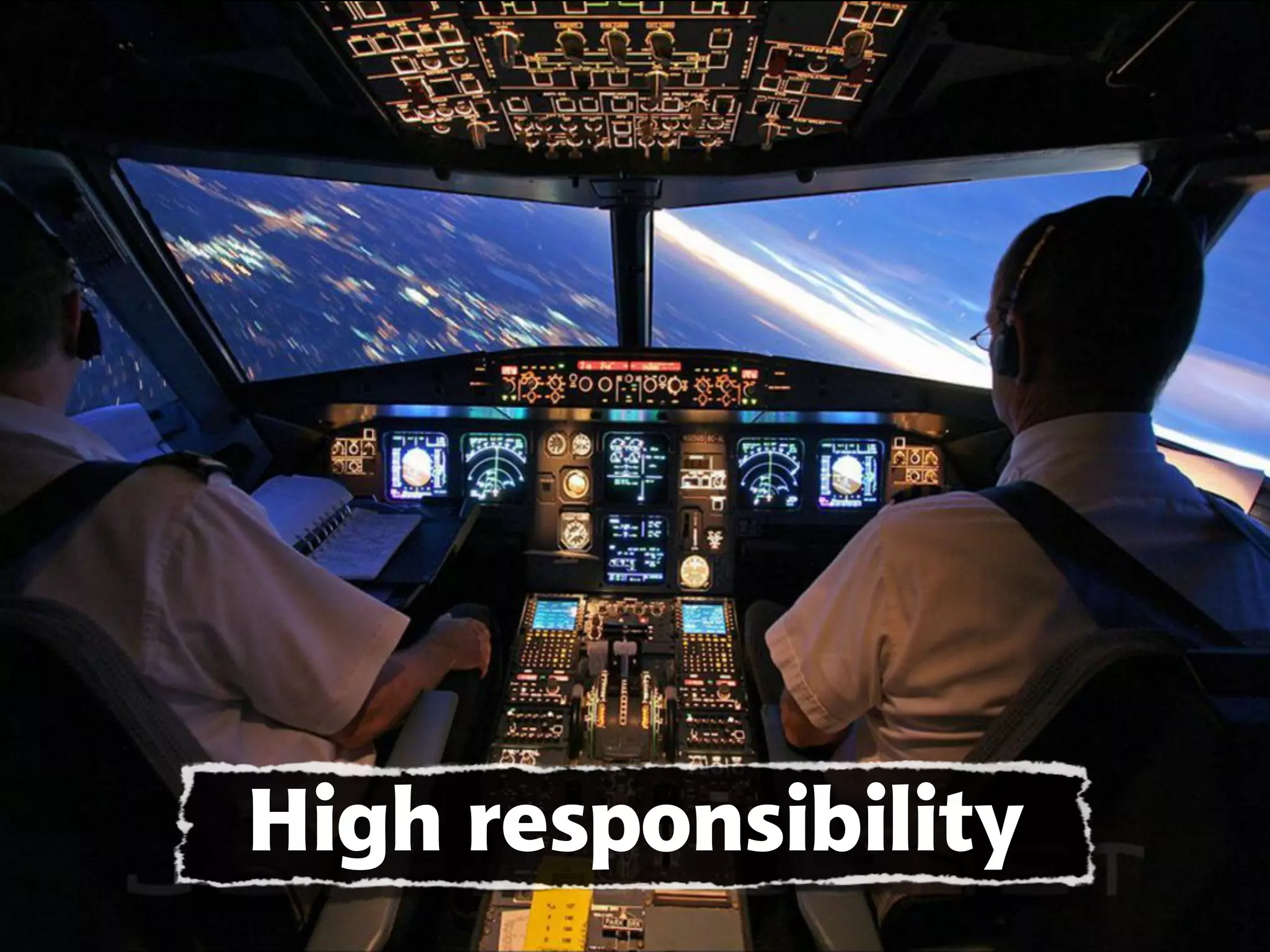 High responsibility
 