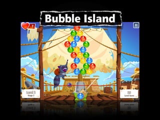 Bubble Island
 