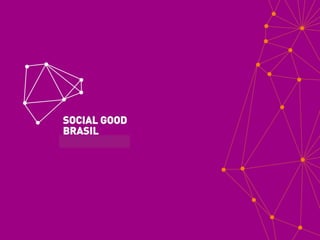 Social Good Brasil