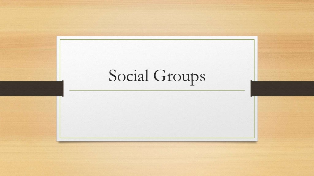Social Groups