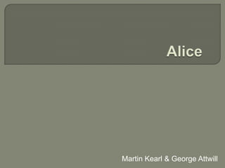 Alice  Martin Kearl & George Attwill 