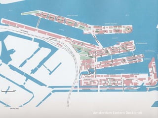 Amsterdam Eastern Docklands
 