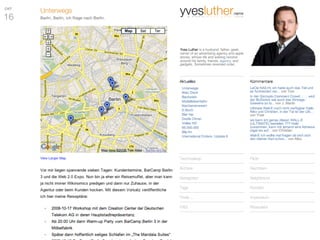 Yves Luther is a husband, father, geek,
owner of an advertising agency and apple
stocks, whose life and weblog revolve
around his family, friends, agency, and
gadgets. Sometimes reversed order.
 