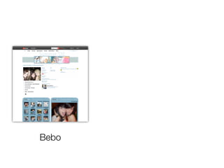 Bebo
 